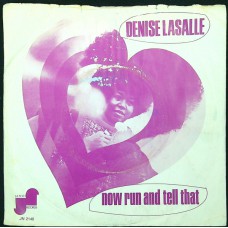 DENISE LASALLE Now Run And Tell That / The Deeper I Go (The Better It Gets) (Janus JN 2146) Holland 1972 PS 45